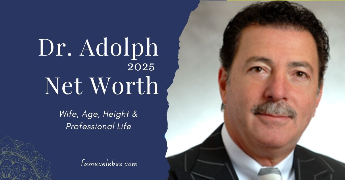 Dr.Adolph-net-worth-2025