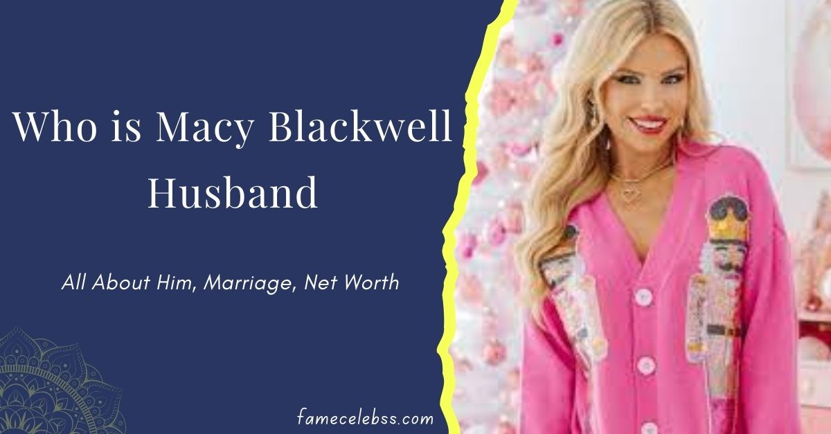 who-is-macy-blackwell-husband