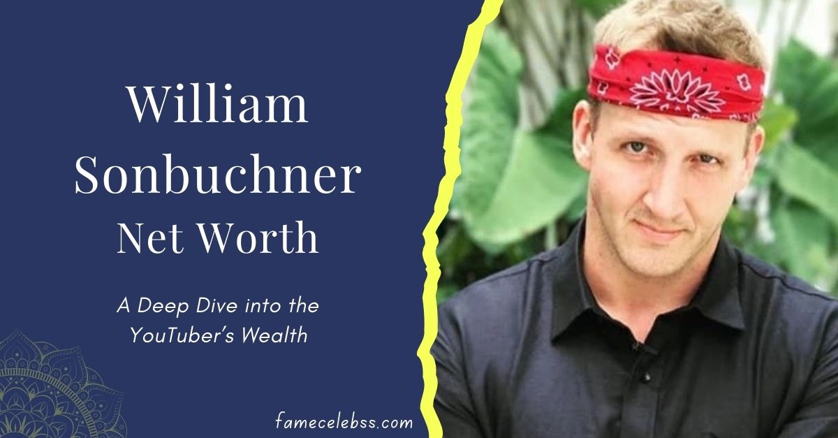 william-sonbuchner-net-worth-in-2025