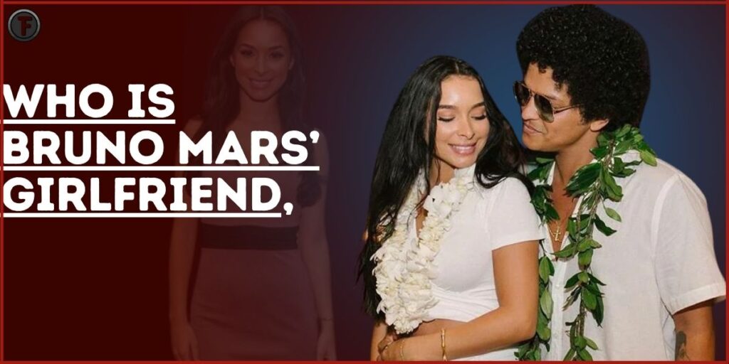 Who is Bruno Mars’ Girlfriend, Jessica Caban?