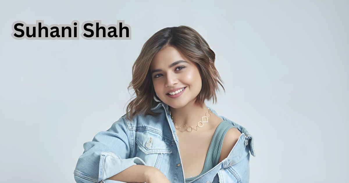 Suhani Shah