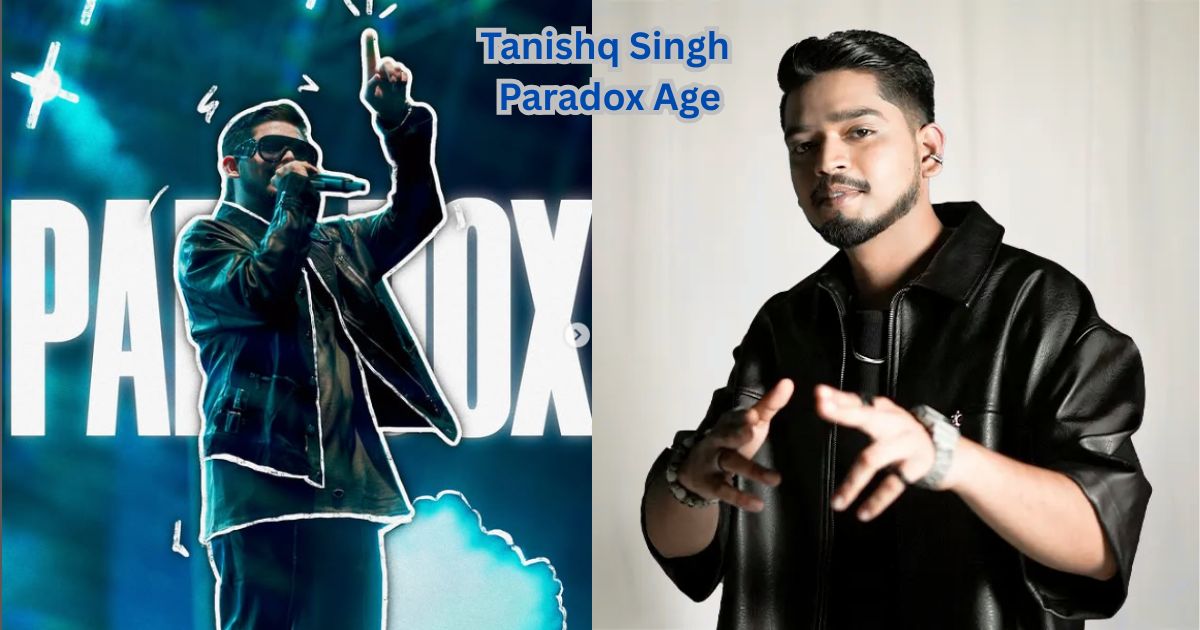 Tanishq Singh Paradox Age