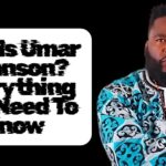 Who Is Umar Johnson? Everything You Need To Know