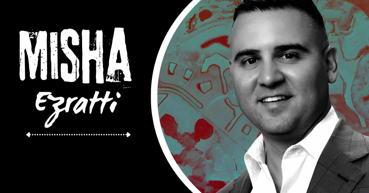 Misha Ezratti Net Worth: Wealth, Career & Real Estate Empire