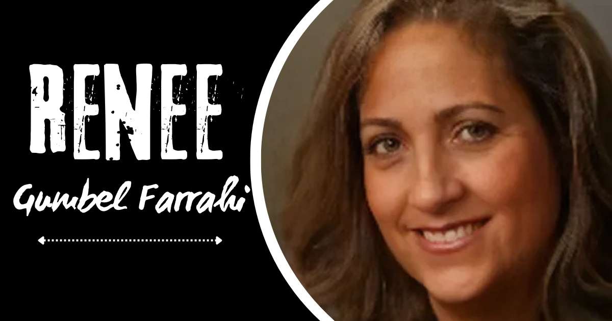 Renee Gumbel Farrahi: Bio, Family & Background