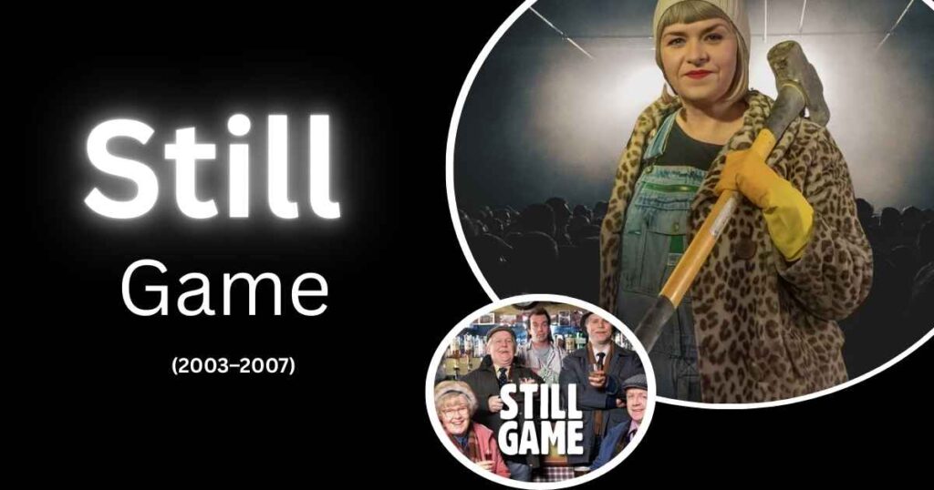 Still Game (2003–2007)